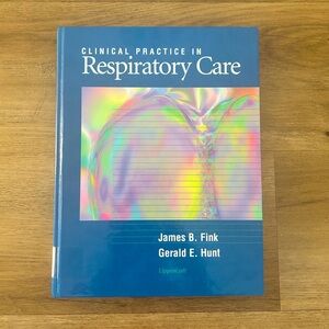 Clinical Practice in Respiratory Care Book by James R. Fink /Gerald E. Hunt- EUC